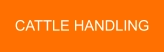 CATTLE HANDLING