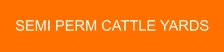 SEMI PERM CATTLE YARDS