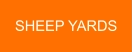 SHEEP YARDS