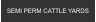 SEMI PERM CATTLE YARDS