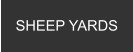 SHEEP YARDS
