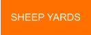 SHEEP YARDS