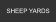 SHEEP YARDS