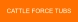 CATTLE FORCE TUBS