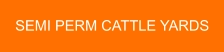 SEMI PERM CATTLE YARDS