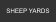 SHEEP YARDS