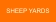 SHEEP YARDS