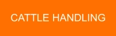CATTLE HANDLING