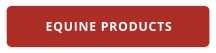 EQUINE PRODUCTS